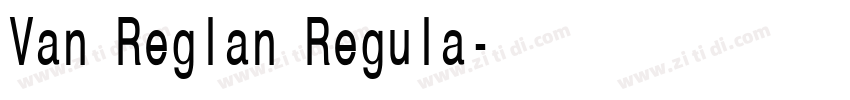 Van Reglan Regula字体转换